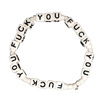 Fuck you [bracelet]