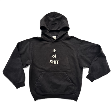 ☮︎ of shit ℗ [hoodie]