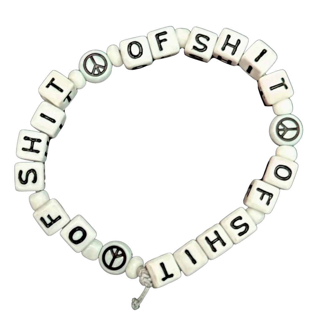 peace of shit [bracelet]