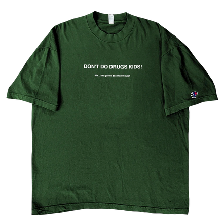 DON’T DO DRUGS KIDS Ⓟ [tee]